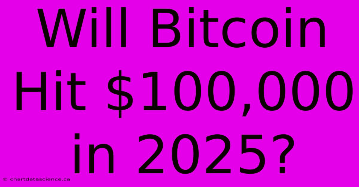 Will Bitcoin Hit In