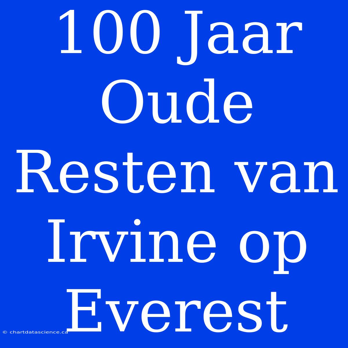 100 Jaar Oude Resten Van Irvine Op Everest