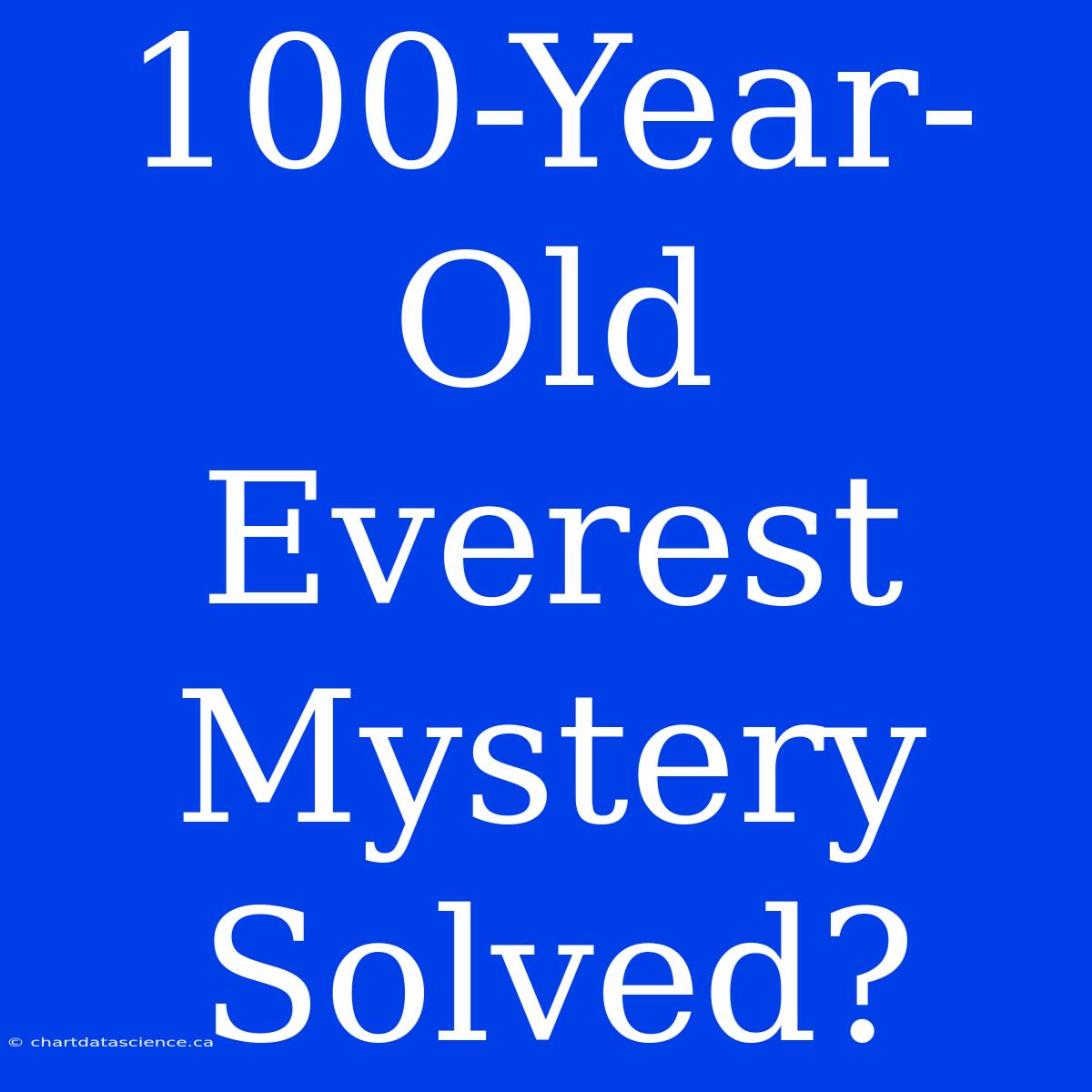 100-Year-Old Everest Mystery Solved?