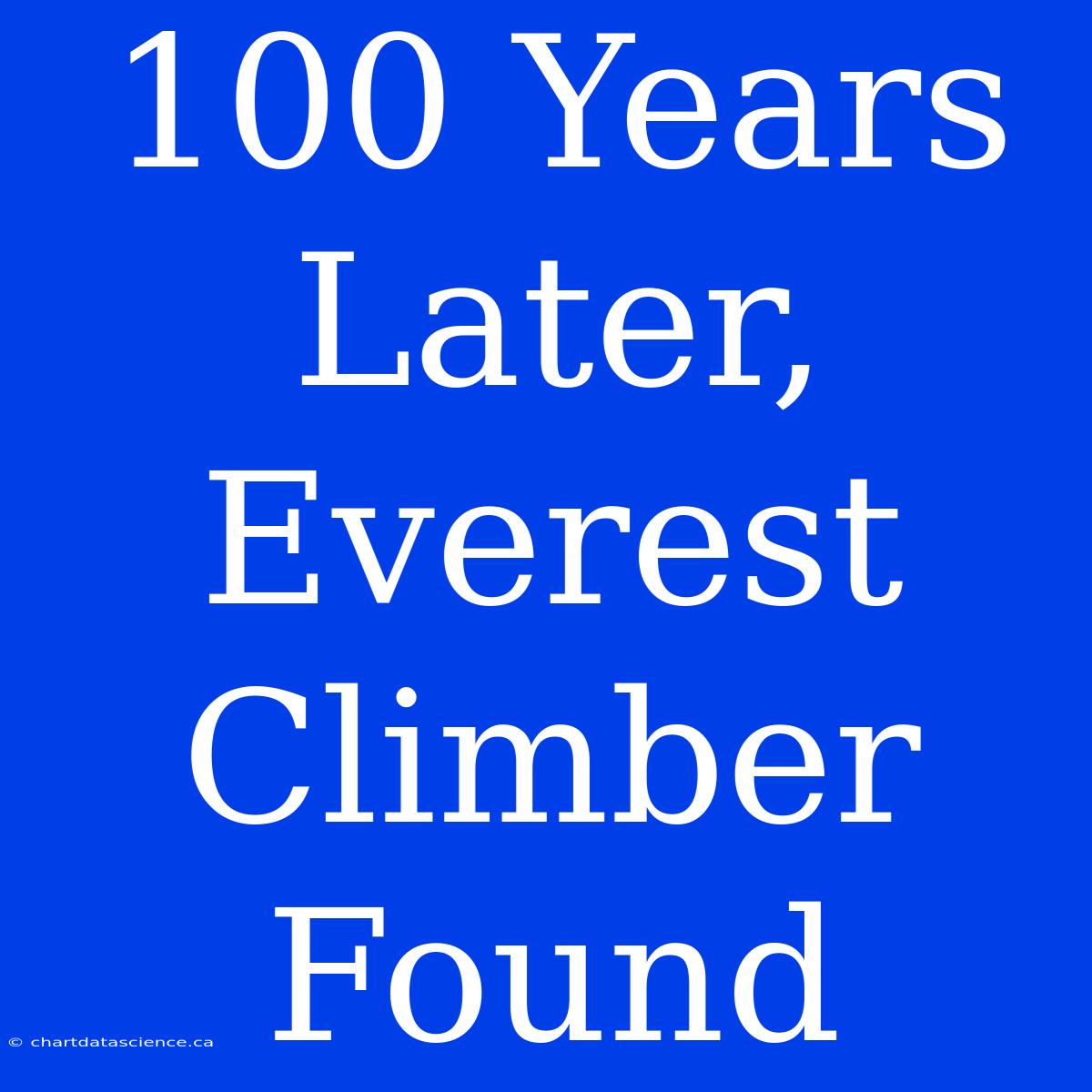 100 Years Later, Everest Climber Found