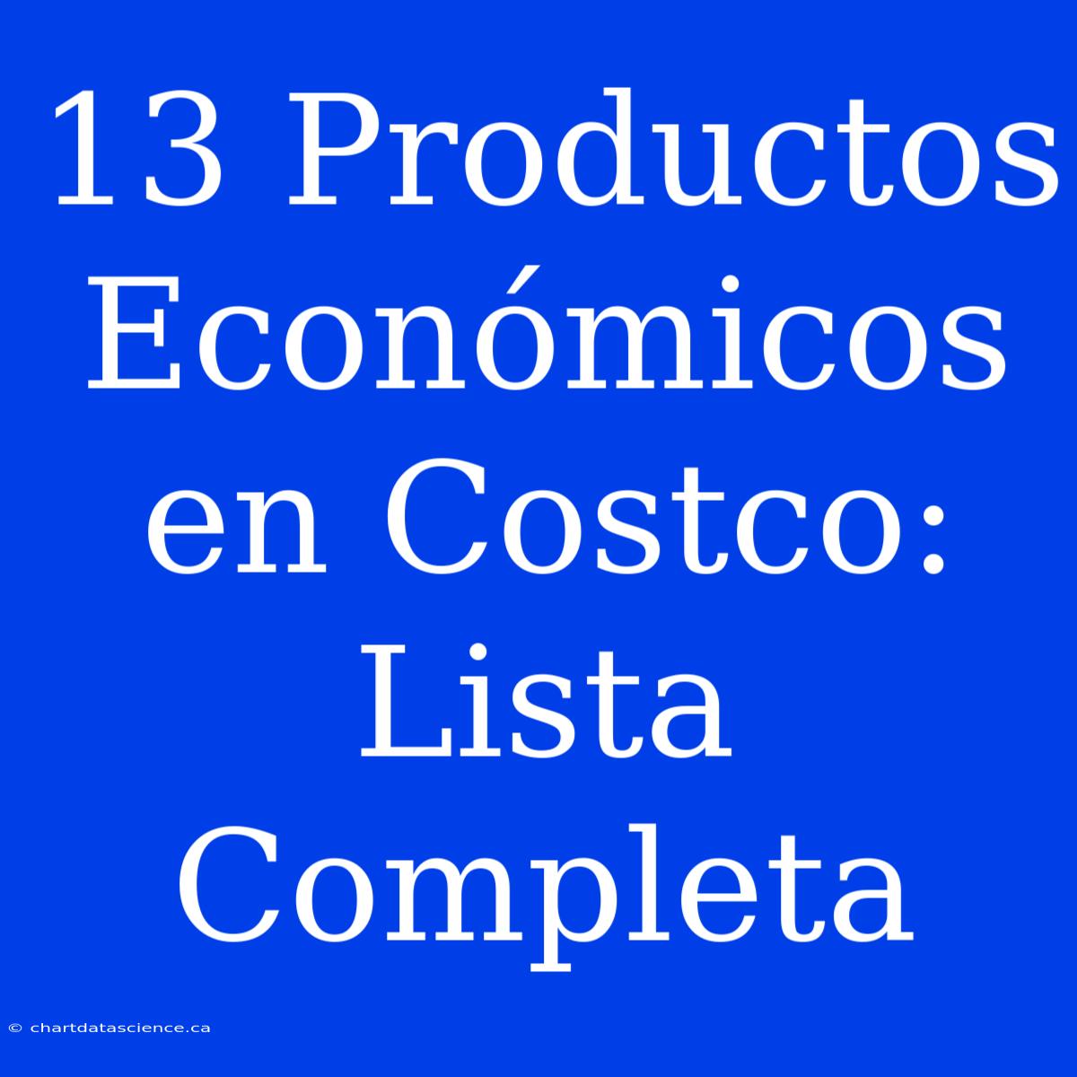 13 Productos Económicos En Costco: Lista Completa