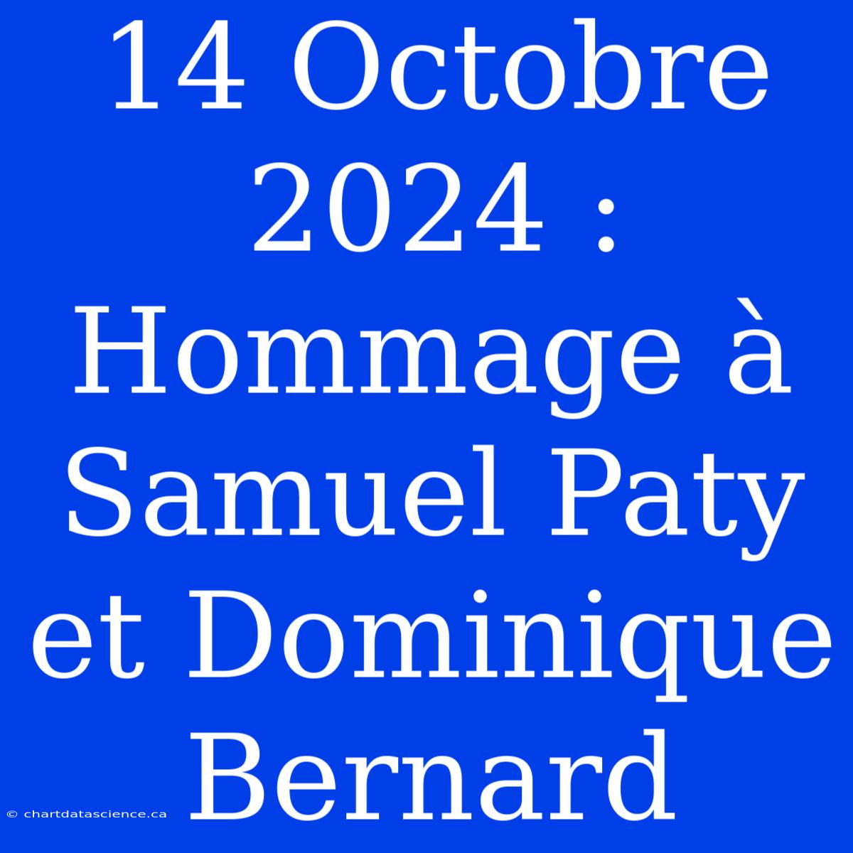 14 Octobre 2024 : Hommage À Samuel Paty Et Dominique Bernard