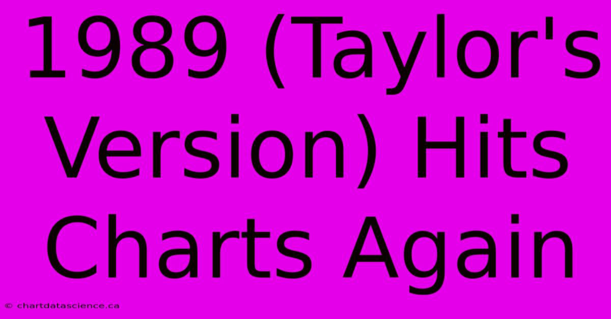 1989 (Taylor's Version) Hits Charts Again