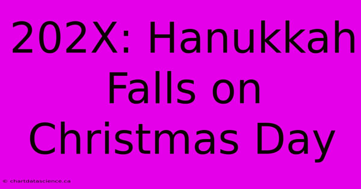 202X: Hanukkah Falls On Christmas Day