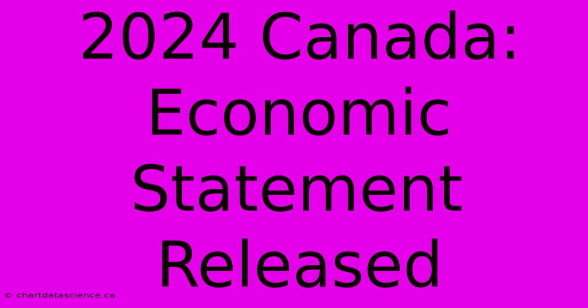 2024 Canada: Economic Statement Released