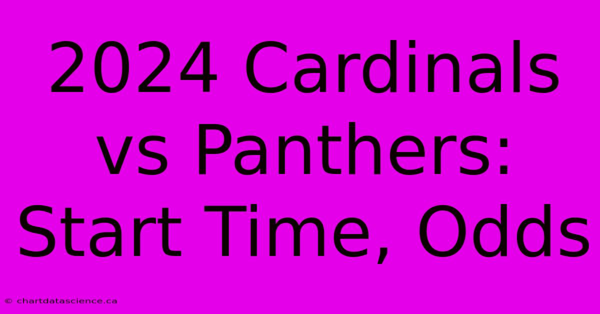 2024 Cardinals Vs Panthers: Start Time, Odds