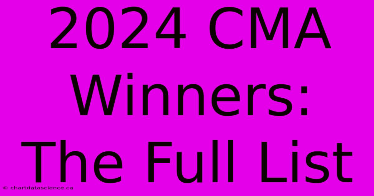 2024 CMA Winners: The Full List