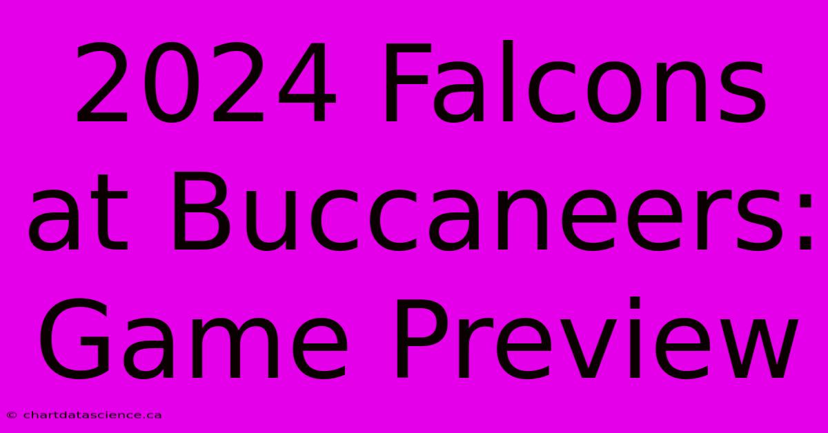 2024 Falcons At Buccaneers: Game Preview