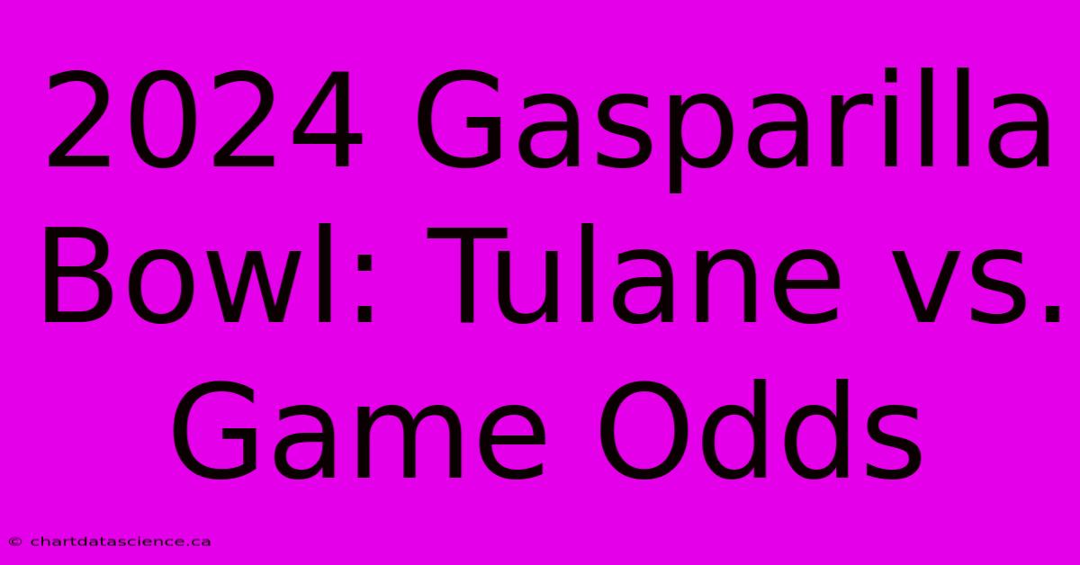 2024 Gasparilla Bowl: Tulane Vs.  Game Odds