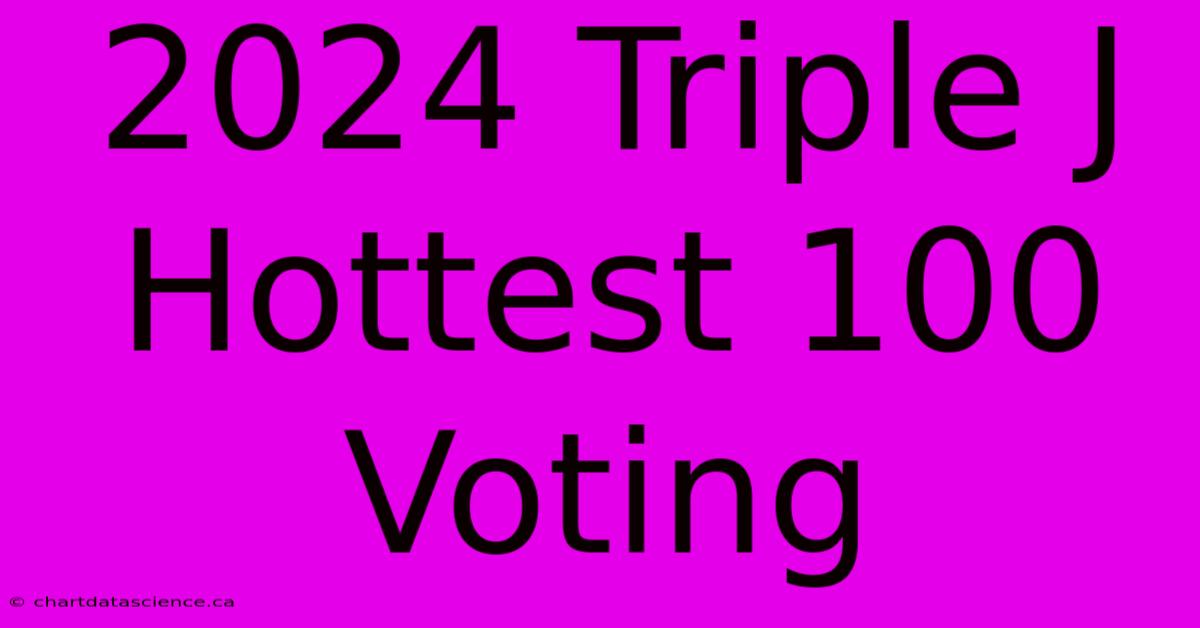 2024 Triple J Hottest 100 Voting