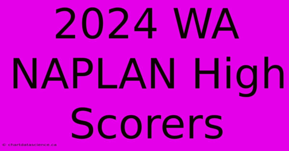 2024 WA NAPLAN High Scorers