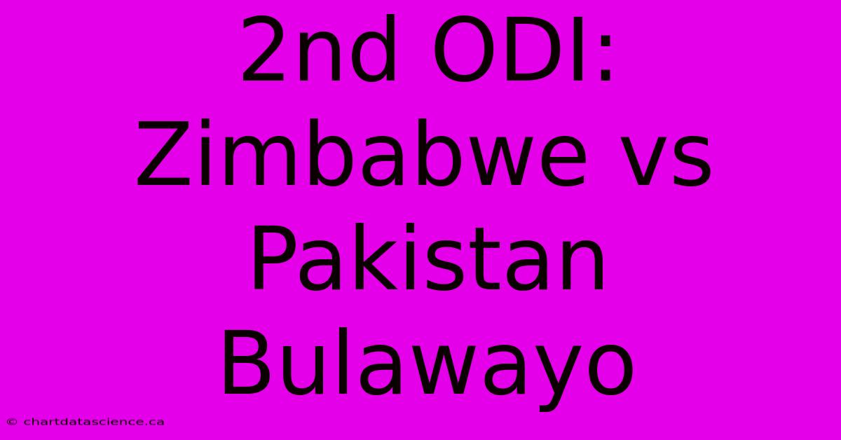 2nd ODI: Zimbabwe Vs Pakistan Bulawayo