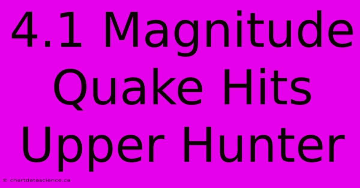 4.1 Magnitude Quake Hits Upper Hunter