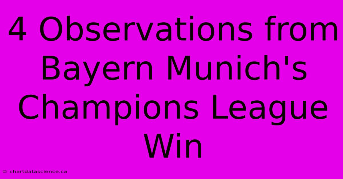 4 Observations From Bayern Munich's Champions League Win