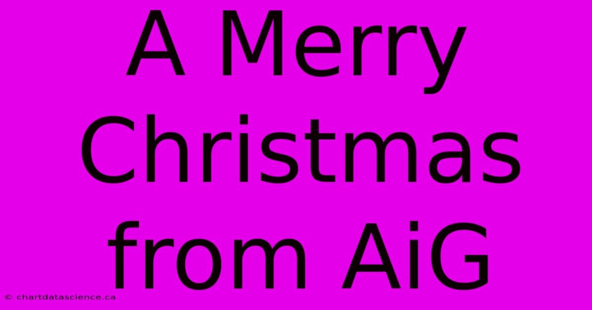 A Merry Christmas From AiG