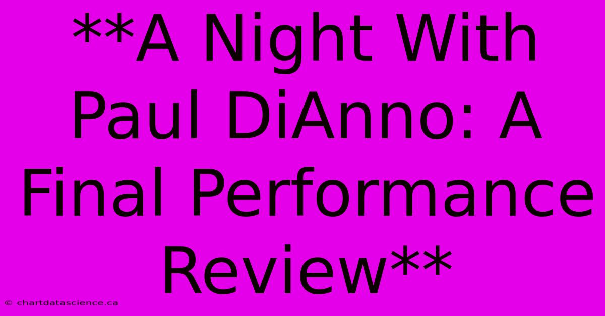 **A Night With Paul DiAnno: A Final Performance Review**