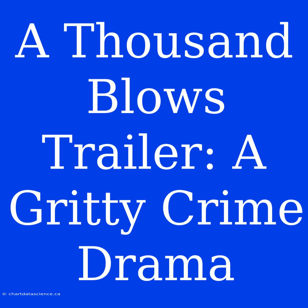 A Thousand Blows Trailer: A Gritty Crime Drama