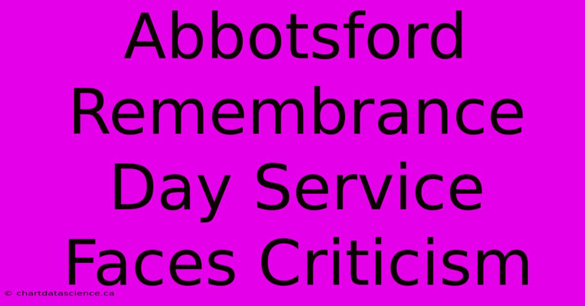 Abbotsford Remembrance Day Service Faces Criticism