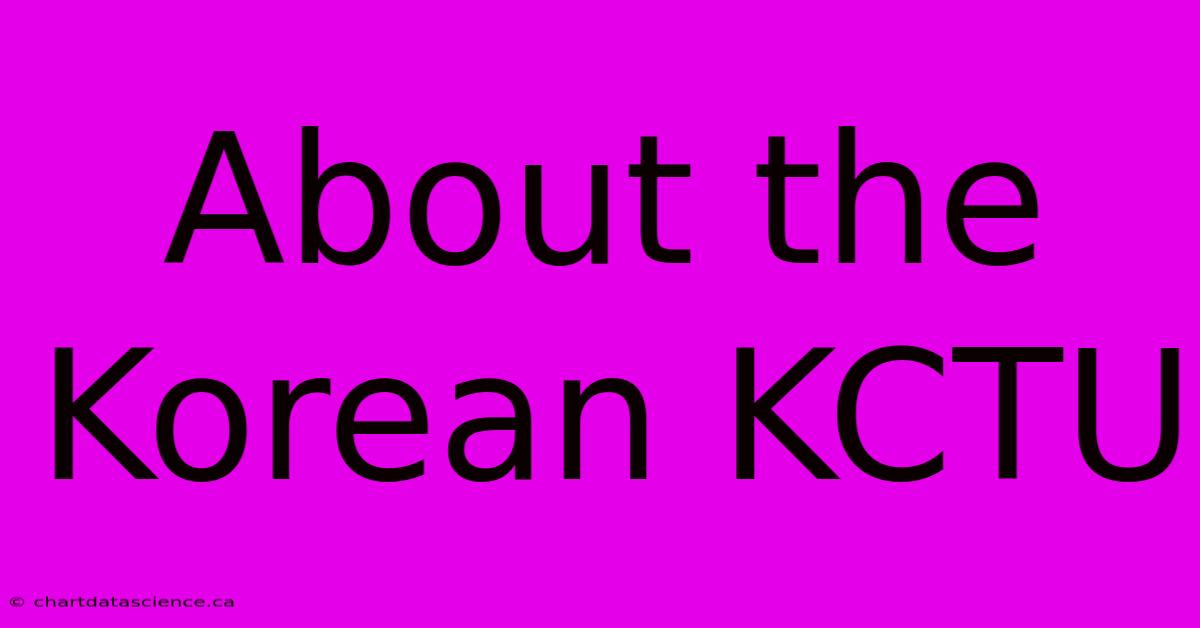 About The Korean KCTU