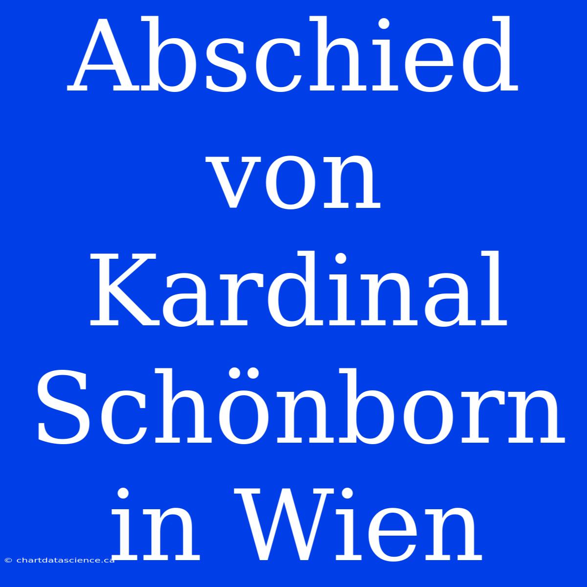 Abschied Von Kardinal Schönborn In Wien