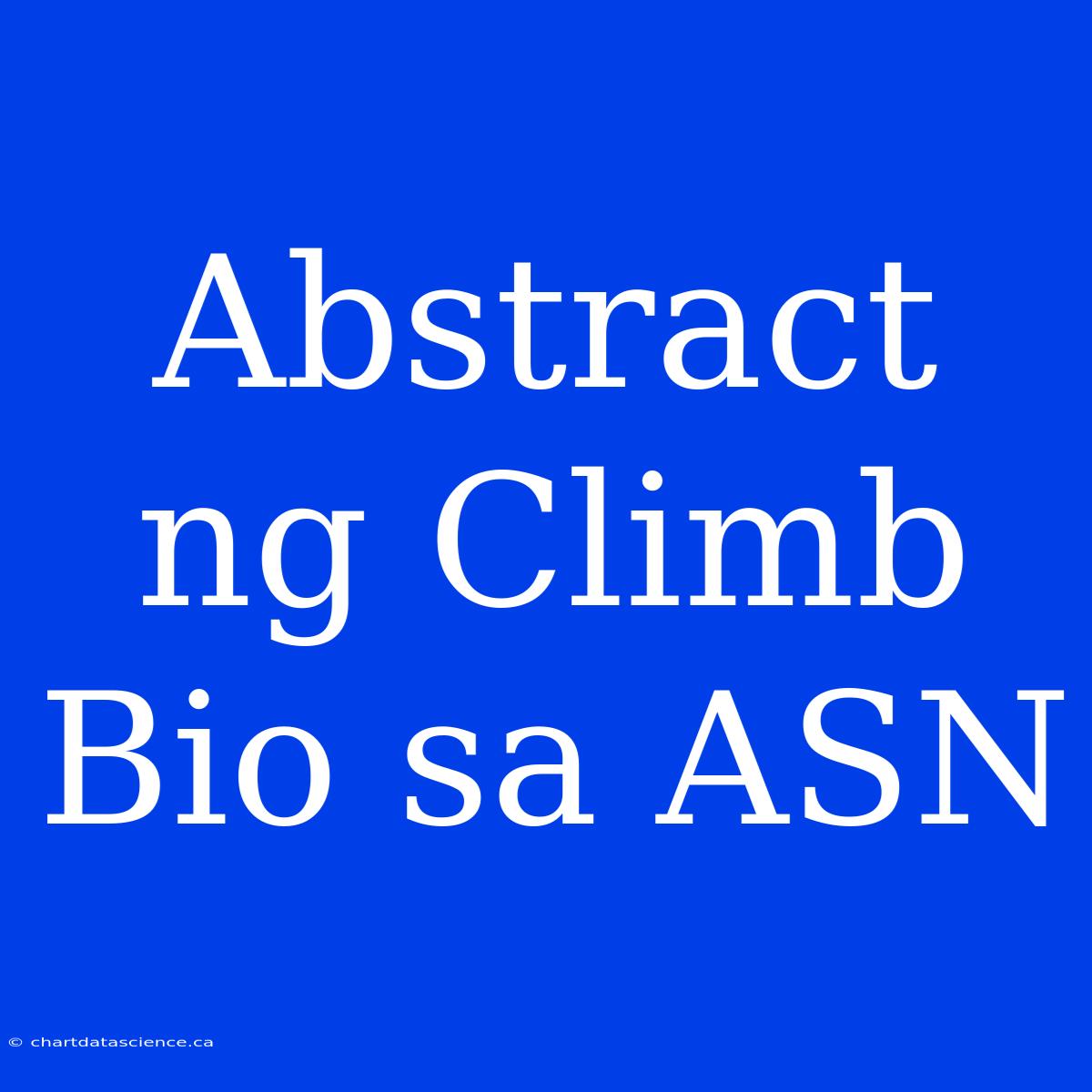 Abstract Ng Climb Bio Sa ASN