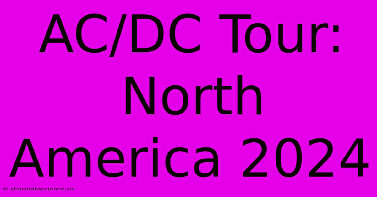 AC/DC Tour: North America 2024