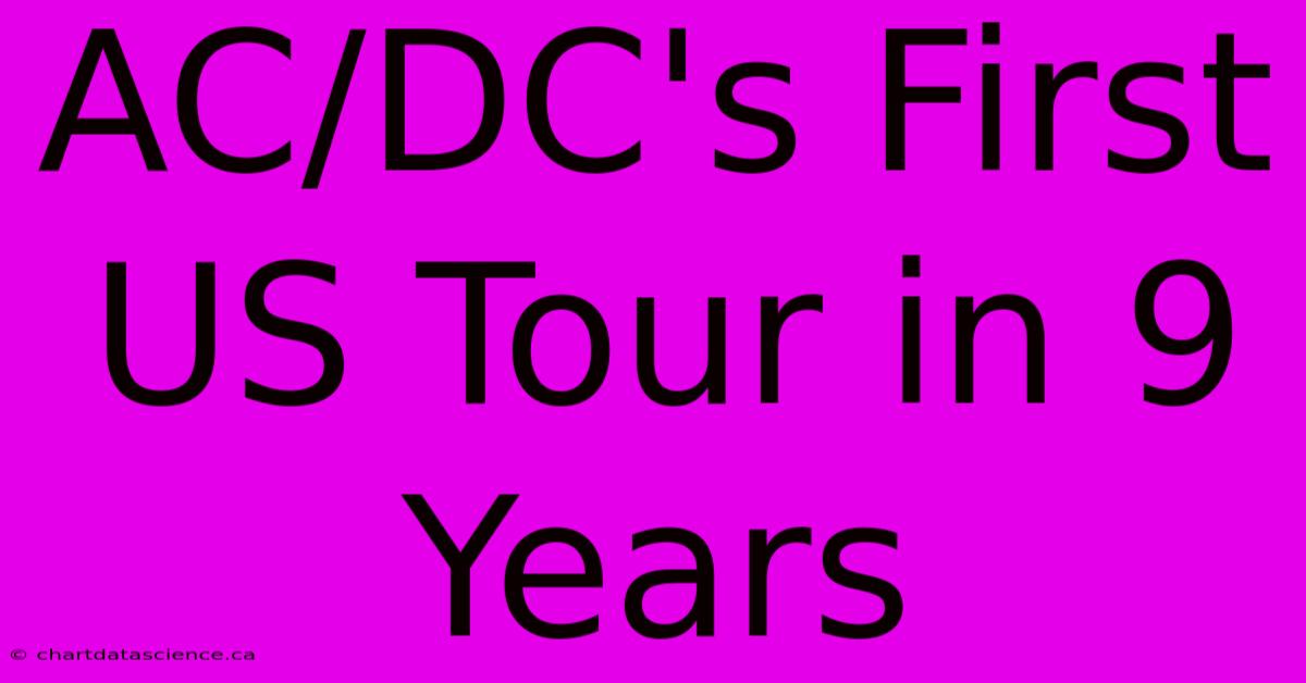 AC/DC's First US Tour In 9 Years