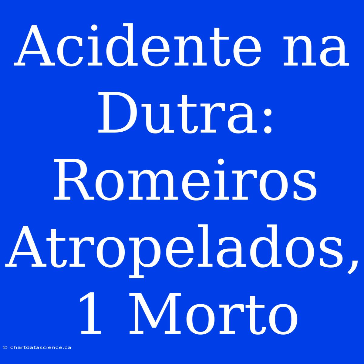 Acidente Na Dutra: Romeiros Atropelados, 1 Morto