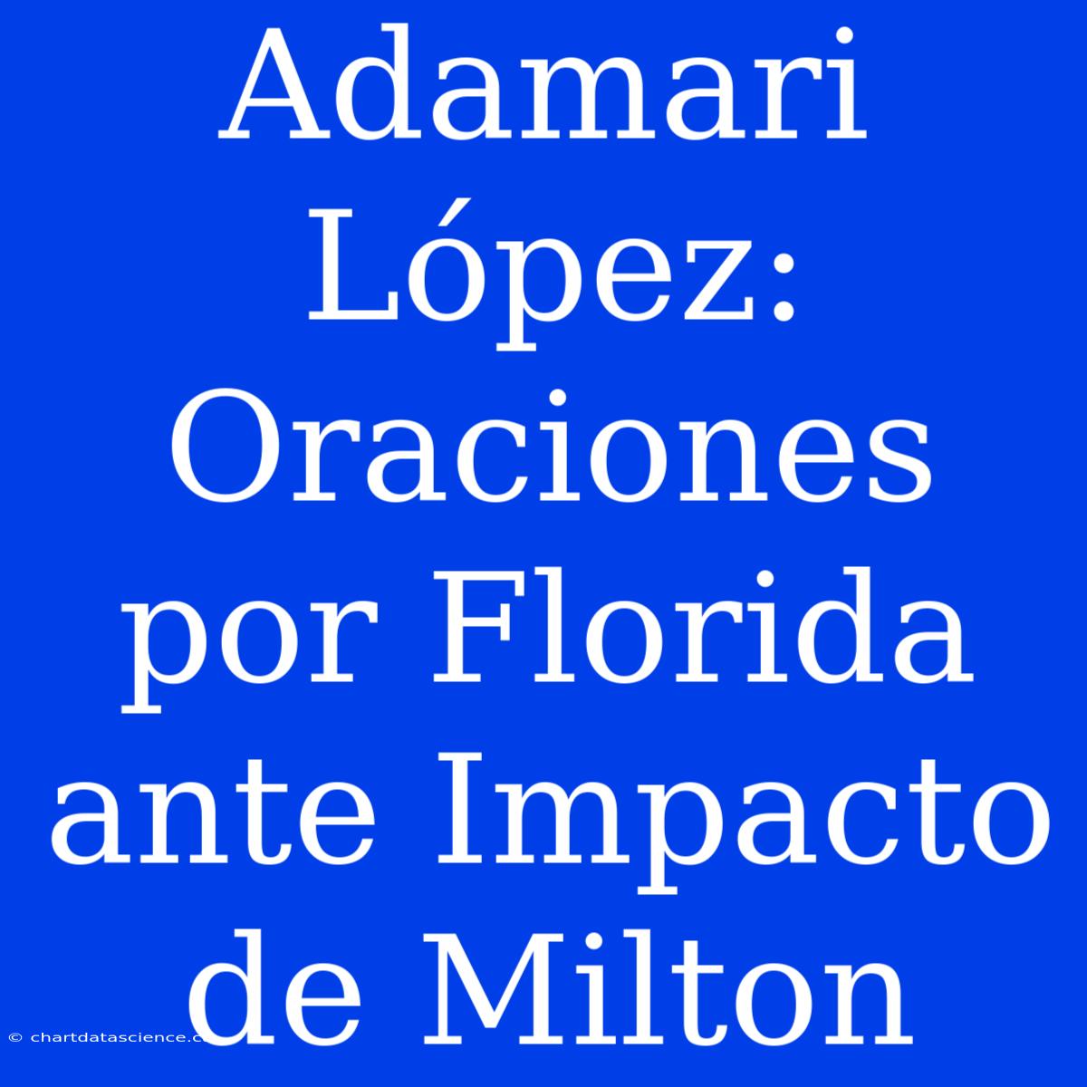 Adamari López: Oraciones Por Florida Ante Impacto De Milton