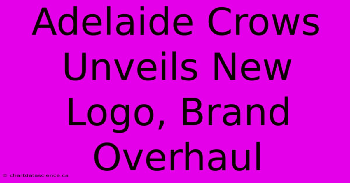 Adelaide Crows Unveils New Logo, Brand Overhaul