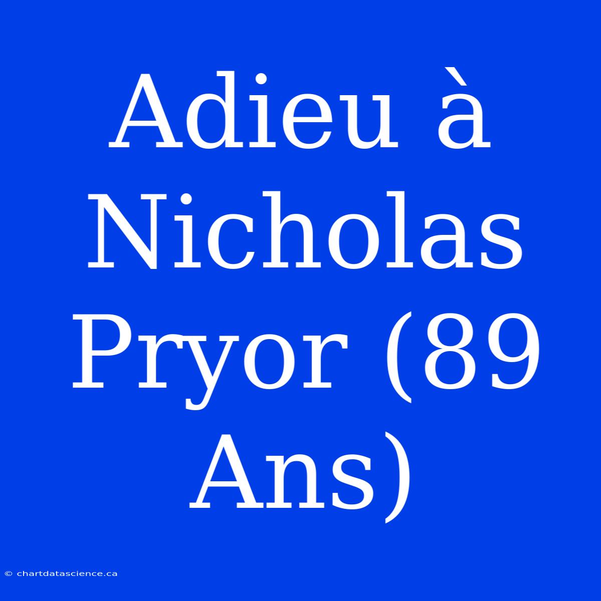 Adieu À Nicholas Pryor (89 Ans)