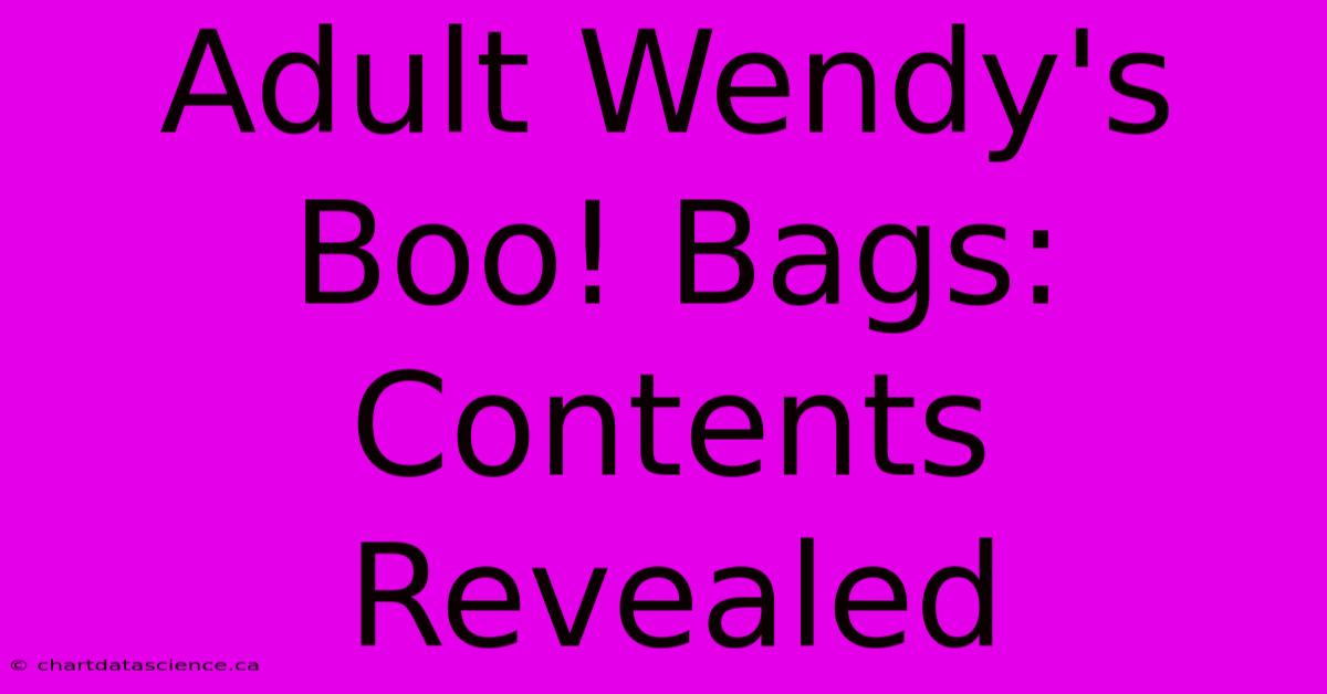 Adult Wendy's Boo! Bags: Contents Revealed