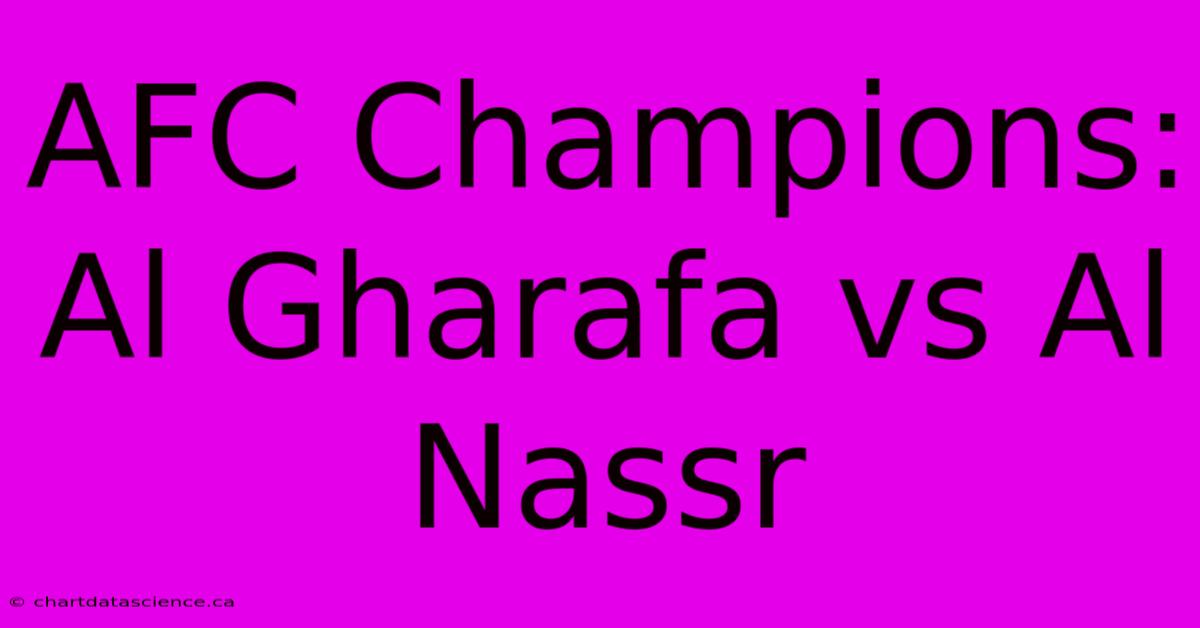 AFC Champions: Al Gharafa Vs Al Nassr