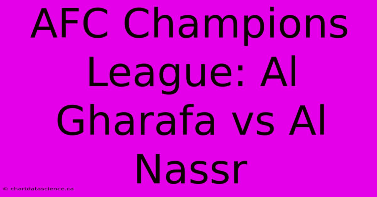 AFC Champions League: Al Gharafa Vs Al Nassr