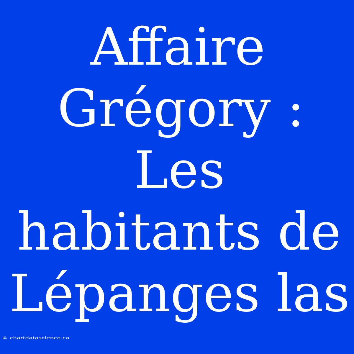 Affaire Grégory : Les Habitants De Lépanges Las