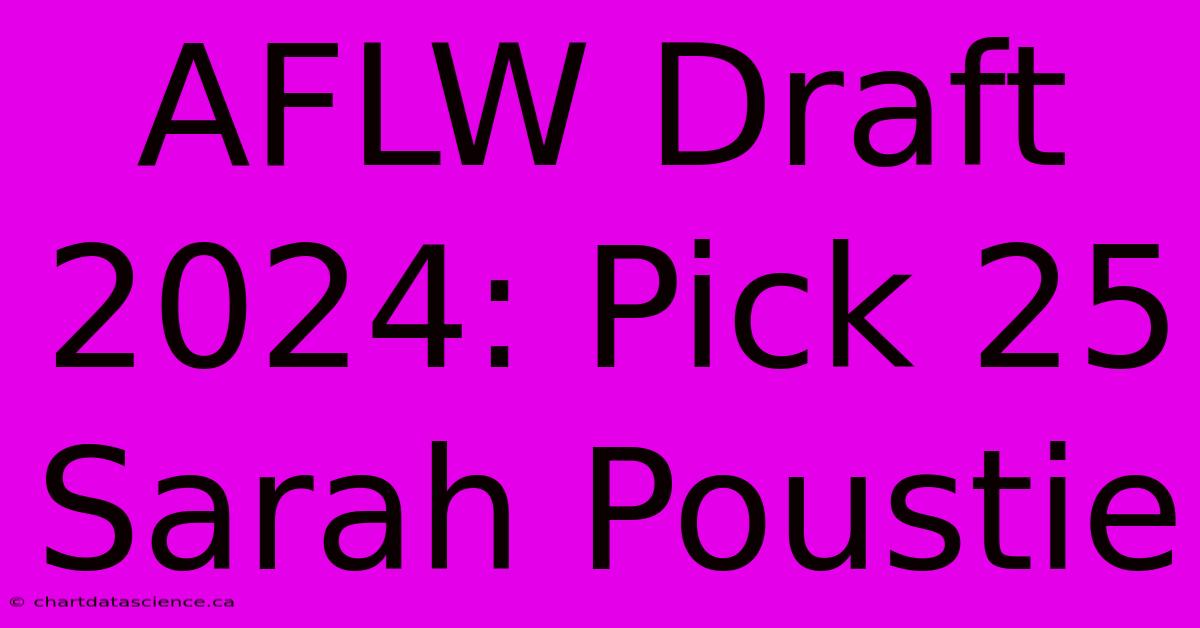 AFLW Draft 2024: Pick 25 Sarah Poustie