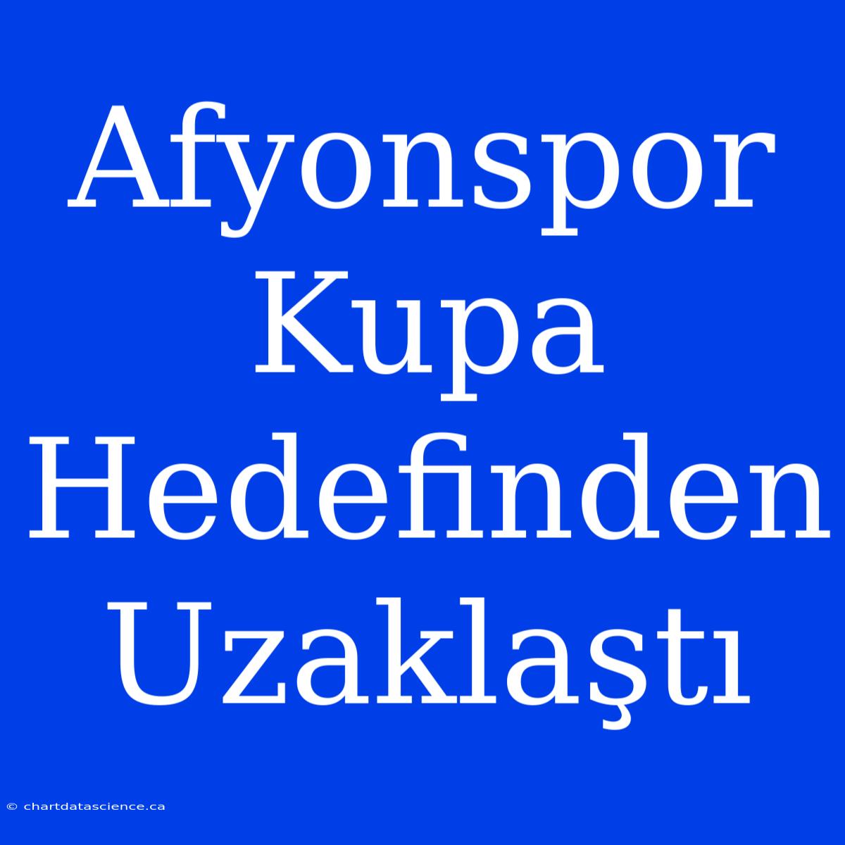 Afyonspor Kupa Hedefinden Uzaklaştı