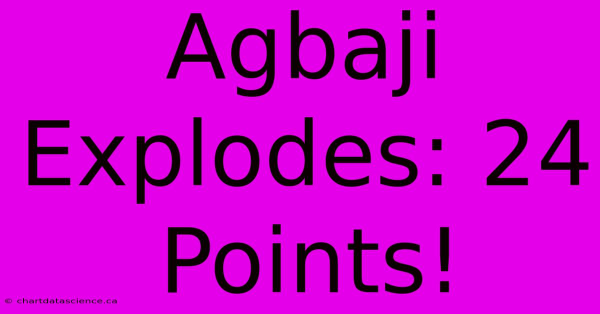 Agbaji Explodes: 24 Points!