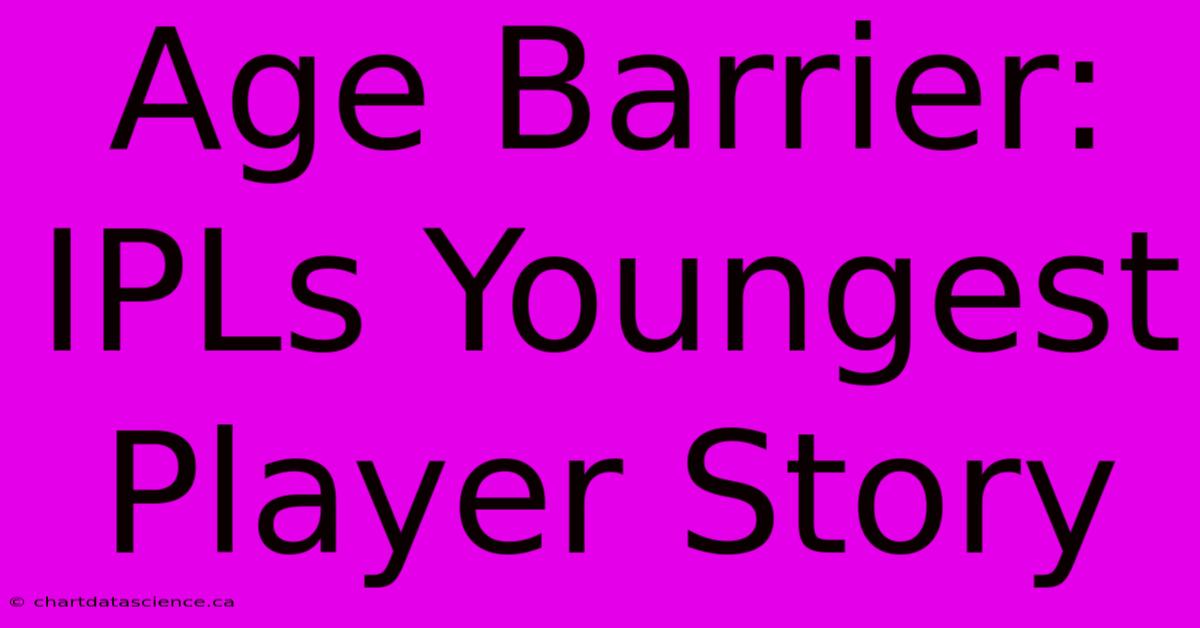 Age Barrier: IPLs Youngest Player Story