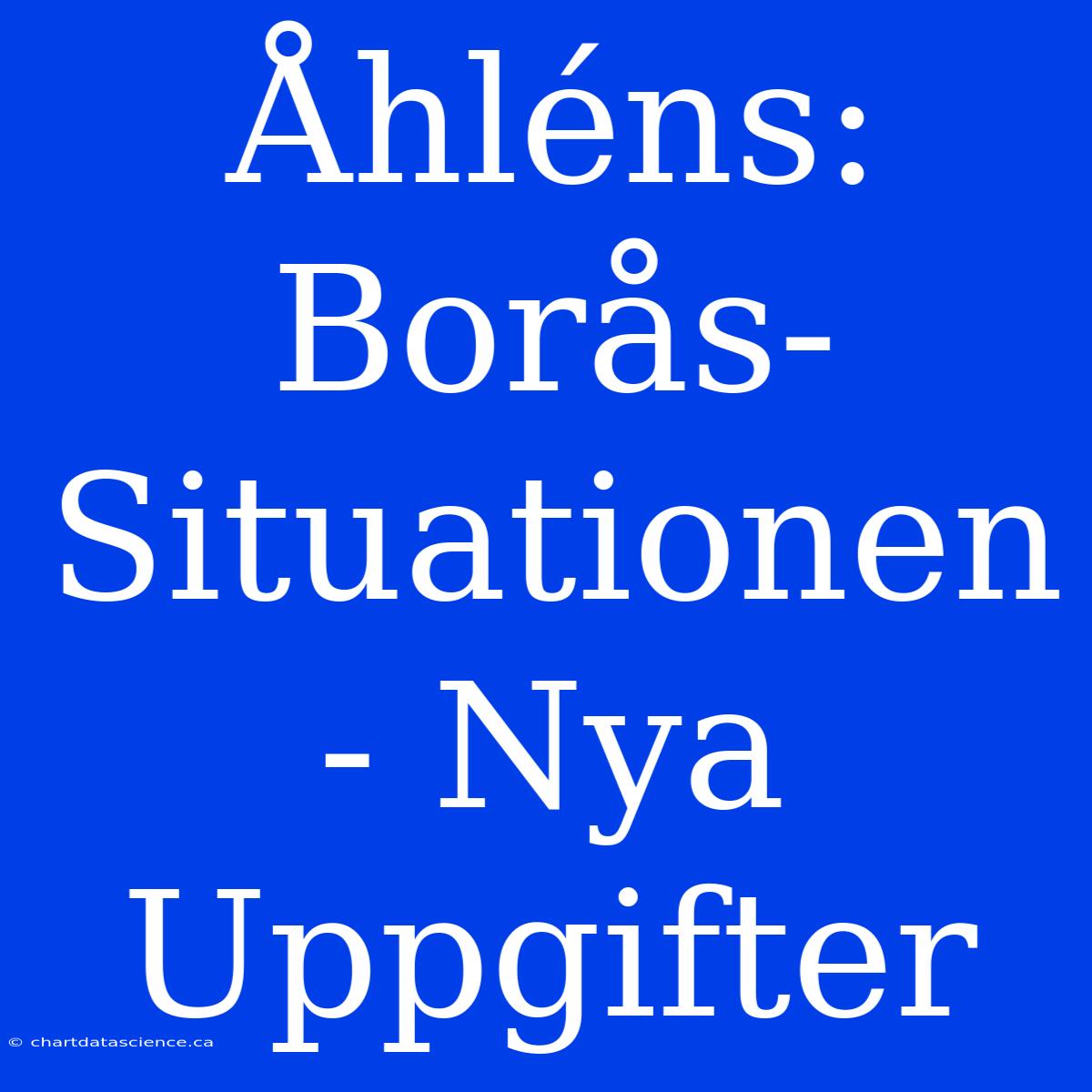 Åhléns: Borås-Situationen - Nya Uppgifter