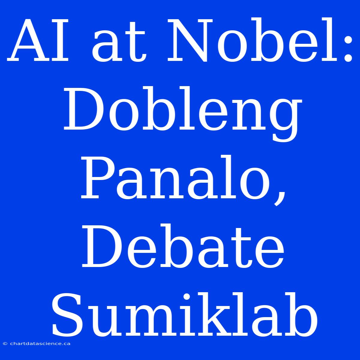 AI At Nobel: Dobleng Panalo, Debate Sumiklab