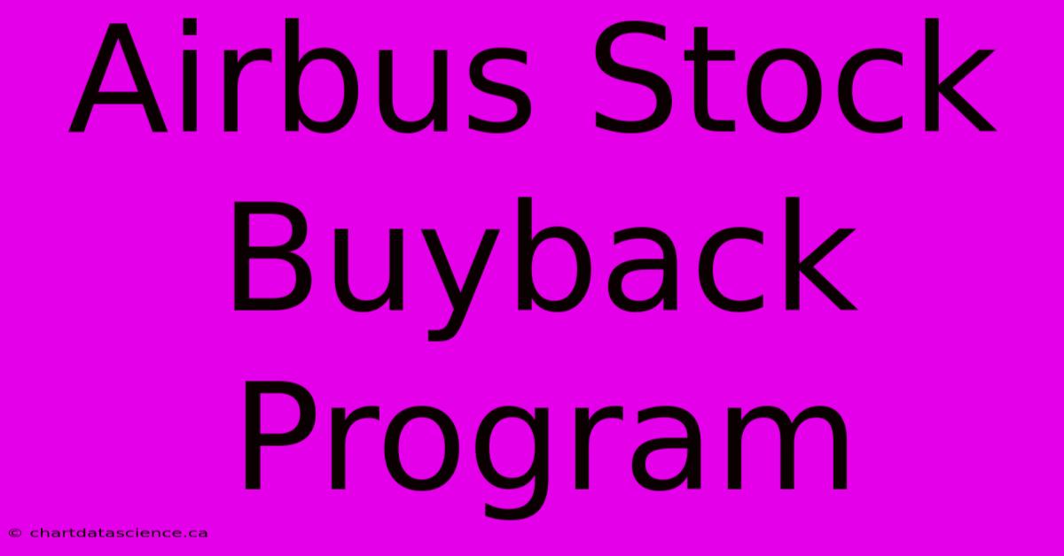 Airbus Stock Buyback Program