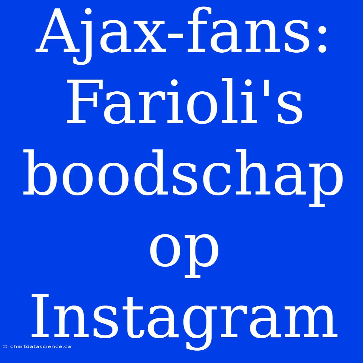 Ajax-fans: Farioli's Boodschap Op Instagram