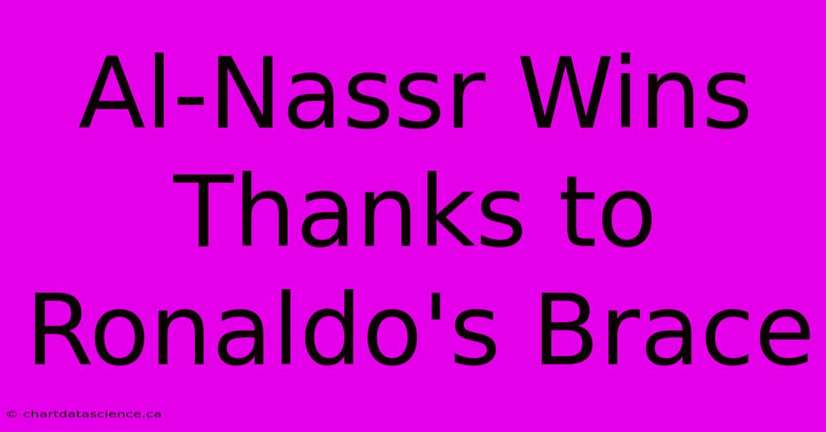 Al-Nassr Wins Thanks To Ronaldo's Brace