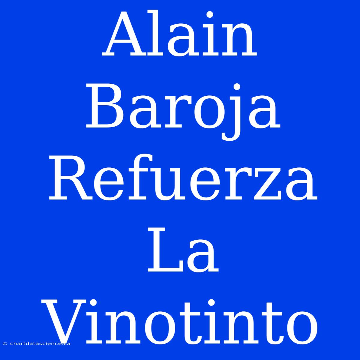 Alain Baroja Refuerza La Vinotinto