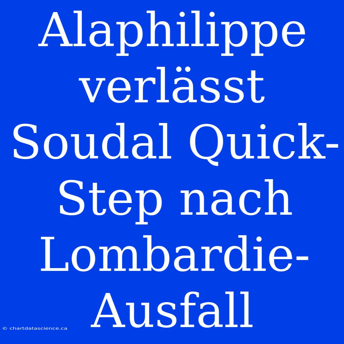 Alaphilippe Verlässt Soudal Quick-Step Nach Lombardie-Ausfall