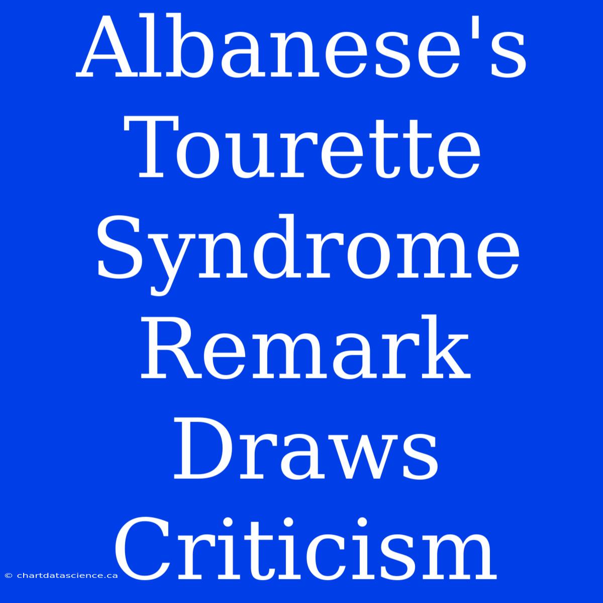 Albanese's Tourette Syndrome Remark Draws Criticism