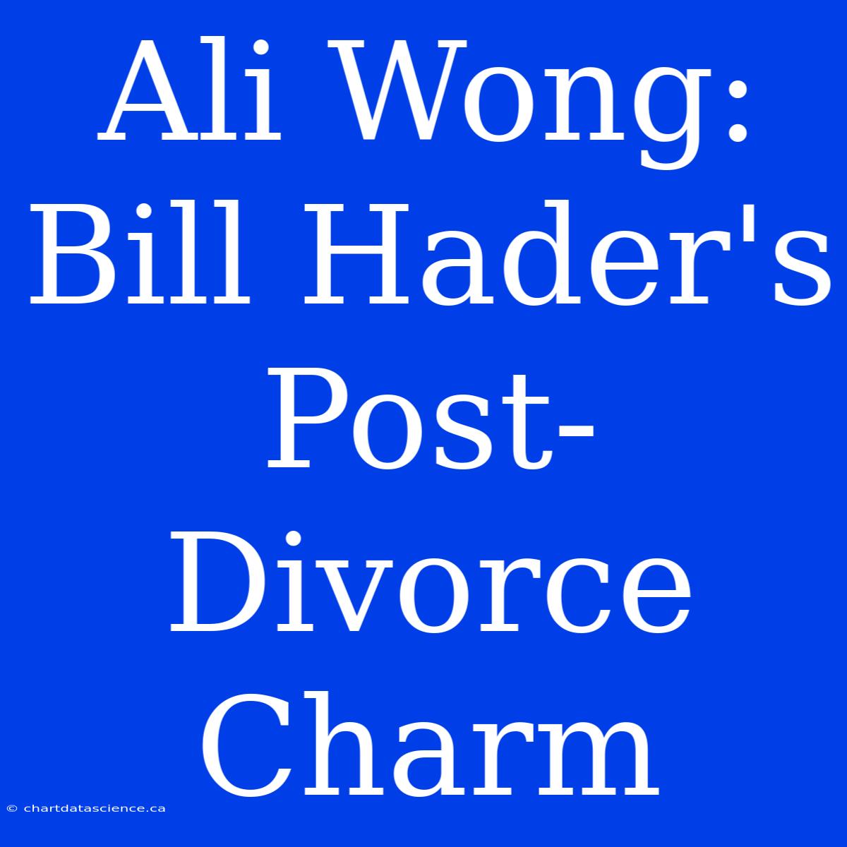 Ali Wong: Bill Hader's Post-Divorce Charm