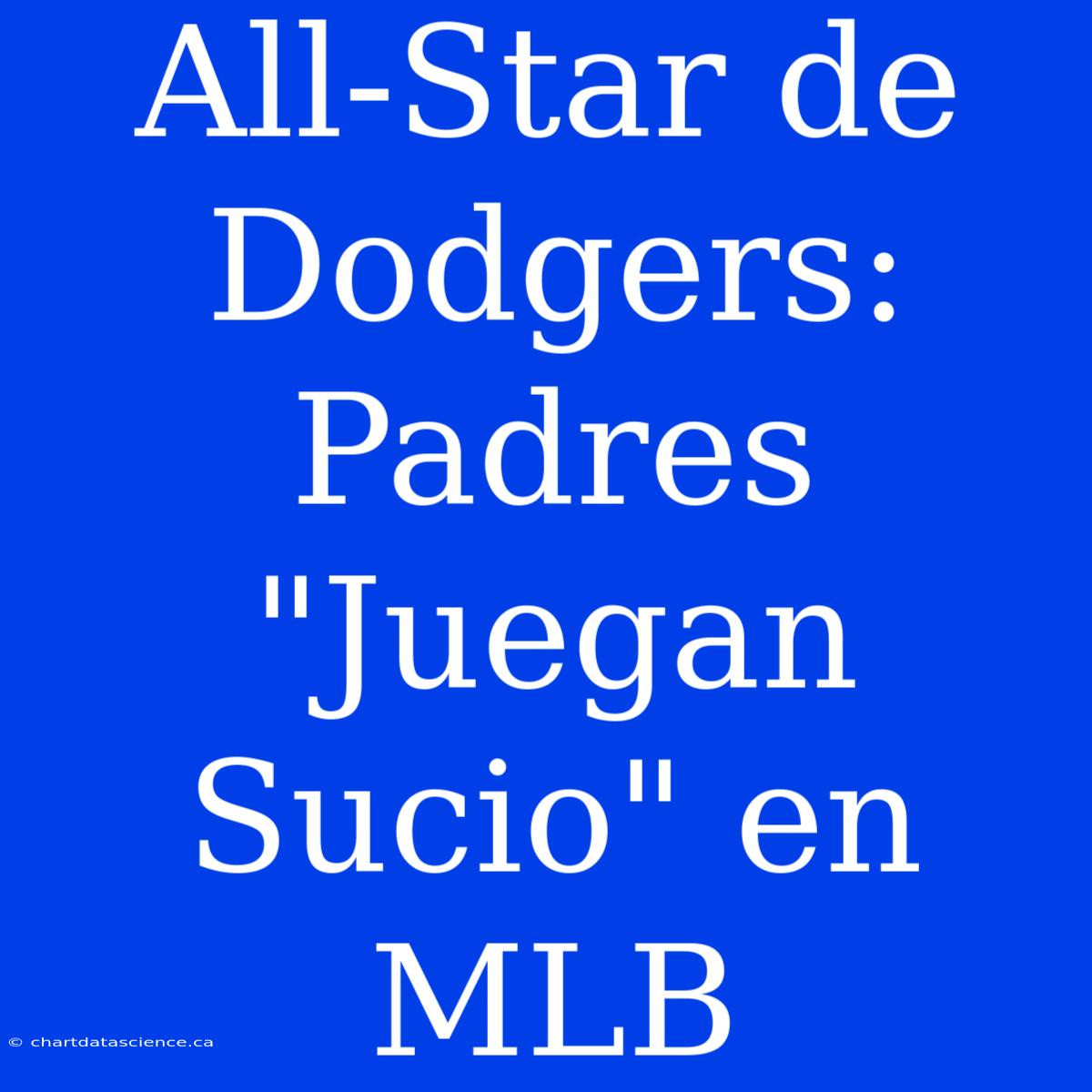 All-Star De Dodgers: Padres 