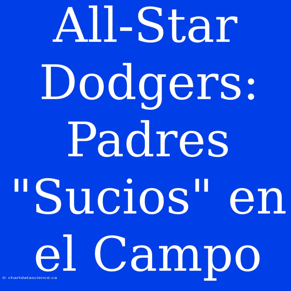 All-Star Dodgers: Padres 